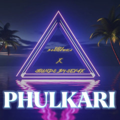 PHULKARI - UK GARAGE (KAKA BHANIAWALA X SOUNDS BY SEVAK)