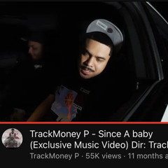 TrackMoney P - Since A Baby