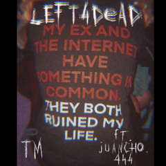 LEFT4DEAD ft. JUANCHO.444
