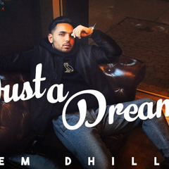 Just a Dream-Prem Dhillon