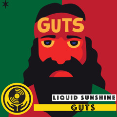 Show #142 - Guts - Liquid Sunshine @ 2XX FM - 06-05-2021