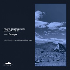 Felipe Gonzalez (AR), Mariana Iturri - Refugio (Original Mix)
