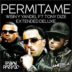 Permitame - Wisin X Yandel Ft Tony Dize - Extended IntrOutro By Fox DJ X Fabian Parrado DJ - 107 Bpm