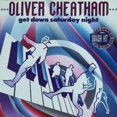 Oliver Cheatham - Get Down Saturday Night (C - G's Let Yourself Go Go Go Edit)