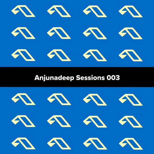 Anjunadeep Sessions 003