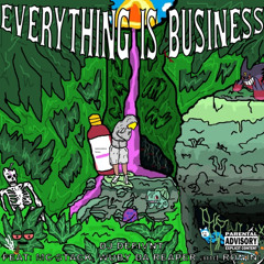Everything Is Business (Full Stream)