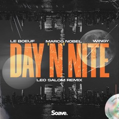 Le Boeuf & Marco Nobel - Day 'N' Nite (feat. Wingy) [Leo Salom Remix]