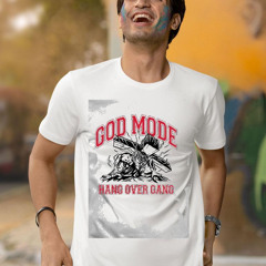 Original God Mode Hang Over Gang Dominical Shirt