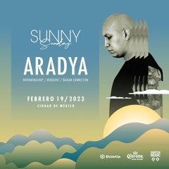 Aradya - Live act  @ Sunny Sunday CDMX