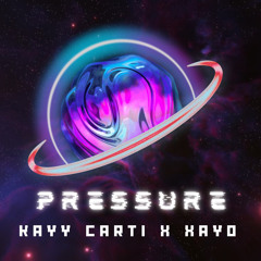 Kayy Carti x Xayo - Pressure