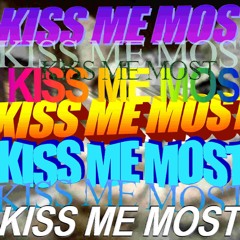 KISS ME MOST (doja cat - kiss me more remix)