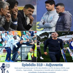 Episódio 319 - Adjuvante