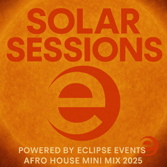 Solar Sessions // Afro House Mini Set 2025