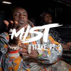 Mist | #1take P110 pt.2