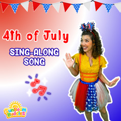 4th of July Sing-Along - SunBeam Buddies