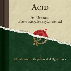 PDF/READ Gibberellic Acid: An Unusual Plant-Regulating Chemical (Classic Reprint)