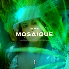 Sysaw - Mosaique