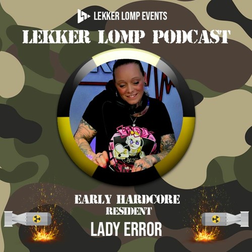 Lekker Lomp Resident Podcast - Lady Error (Feb 2022)