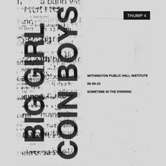 Big Girls & Coin Boys - Delish Dreams (Live At Withy Public Hall)