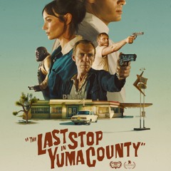 Check This Movie The Last Stop in Yuma County 2024 streaming On HuraWatch