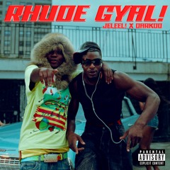 RHUDE GYAL!