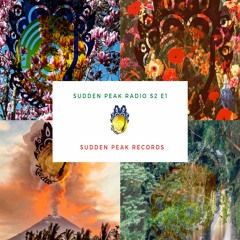 Sudden Peak Radio S2 Ep.1