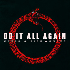 Cazes & Rick Wonder - Do It All Again