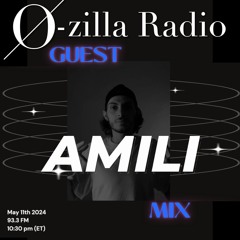 AMILI (guest Mix) - May 11 2024