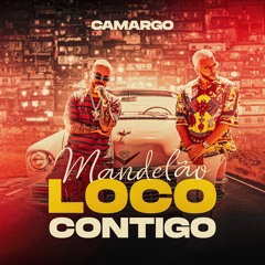 MADELÃO LOCO CONTIGO - RITMO DO PAM PAM (DJ CAMARGO)