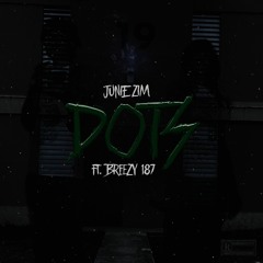 DOTS FT. BREEZY 187