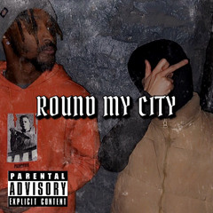 Round My City (feat. ANXXXIETY ©)
