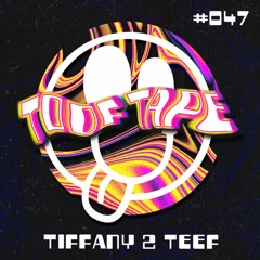 ToofTape #047 - Tiffany Two Teef