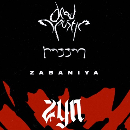 Dead Apostle & Hassan - Zabaniya (ZYN BOOTLEG) FREE DOWNLOAD