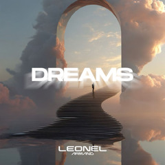 Leonel Armand - Dreams (Original Mix)