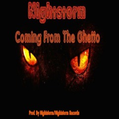 Nightstorm - Coming From The Ghetto(Official)Prod. By Nightstorm