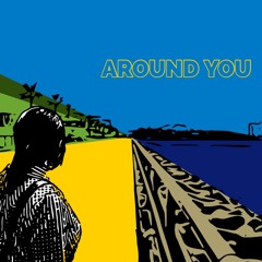 Around you