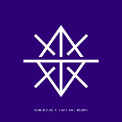 TARAKA (Korolova & Two Are Remix)