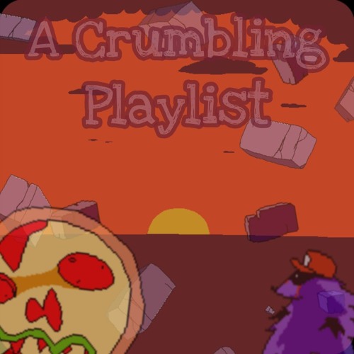 A Crumbling Playlist.