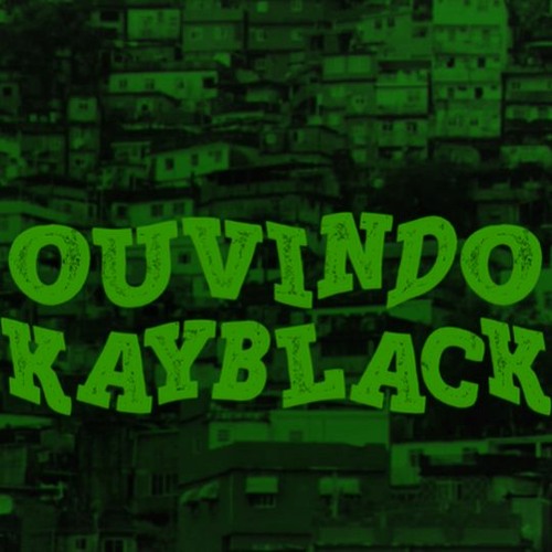 Ouvindo Kayblack - MC Delux (DJ Tezinho)