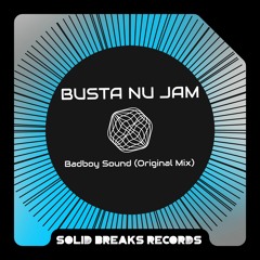 BUSTA NU JAM - Badboy Sound -