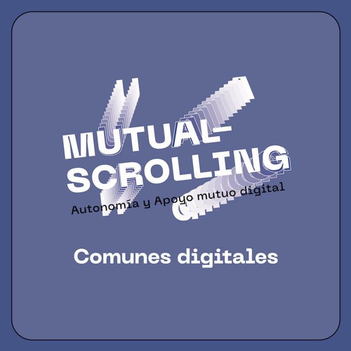 Mutualscrolling #5 Comunes digitales