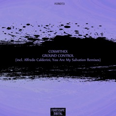 Cosmithex - Ground Control (Alfredo Calderini Trance Remix)