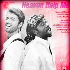 Deon Estus Feat. George Michael - Heaven Help Me