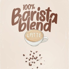 100% Barista Blend (PRODUCTION SHOWCASE MIX)