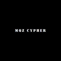 MQZ CYPHER