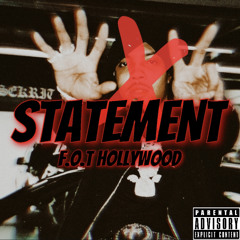 STATEMENT (F.O.T Hollywood) (G Herbo Remix)