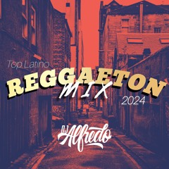 Top Latino Reggaeton Mix 2024