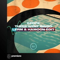 Premiere: Keope - There Went Gingo (LERM & Hamoon Edit) - Urge To Dance