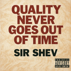 Quality never goes out of time