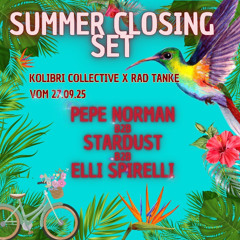 Summer Closing Open Air by Kolibri @ Rad Tanke Leipzig Pepe Norman, Elli Spirelli, Stardust